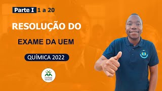 PARTE 1 Resolução de exame de admissão de Química UEM 2022 [upl. by Xanthus]