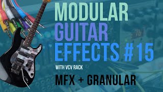 Modular Guitar Effects 16 MFX  Granular [upl. by Llennyl]