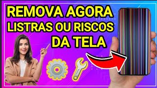 COMO REMOVER LISTRAS DA TELA DO CELULARAndré soares [upl. by Chelsea507]