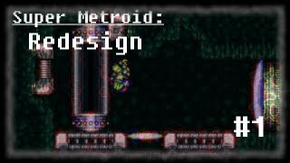 Super Metroid Redesign 1 [upl. by Horace]