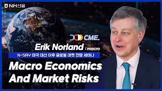 Marcroeconomics And Market Risks  Erik Norland from CME [upl. by Stets]