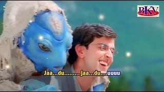 Jaadu Jaadu  KARAOKE  Koi Mil Gaya 2003  Hrithik Roshan amp Preity Zinta [upl. by Leeth]