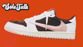 EVEN MORE TRAVIS SCOTT JORDAN 1 LOWS Sole Talk Podcast Ep2 [upl. by Cralg]