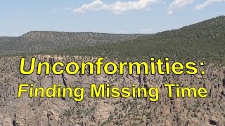 Unconformities Finding Missing Time [upl. by Bissell]