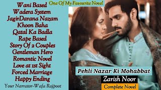 Pehli Nazar Ki Mohabbat Complete Khoon Baha  Wani Based  Gentleman Hero  Romantic Novel [upl. by Evatsug149]