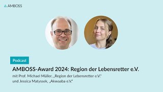 AMBOSSAward 2024 Region der Lebensretter eV  AMBOSSPodcast  146 [upl. by Innos]