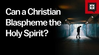 Can a Christian Blaspheme the Holy Spirit [upl. by June590]