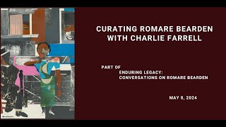 Curating Romare Bearden with Charlie Farrell [upl. by Durware]