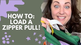 HOW TO Load A Zipper Pull sewing [upl. by Latoniah741]