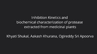 Poster  Inhibition Kinetics and biochemical characterization of protease extracted from med plants [upl. by Hesketh]