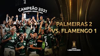 FINAL CONMEBOL Libertadores 2021  Palmeiras 2 x 1 Flamengo  RESUMEN COMPLETO [upl. by Courtland]