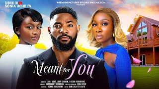 MEANT FOR YOU  SONIA UCHE JOHN EKANEM CHISOM AGOAWUIKE latest Nigerian Movie [upl. by Layap]