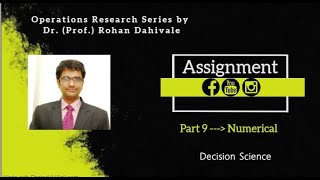 Assignment Part 9 Decision Science Operations Research [upl. by Arreik553]