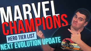 Ranking Every Marvel Champions Hero Through NeXt Evolution [upl. by Fulmer344]