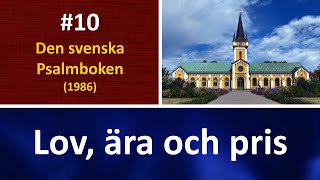 Sv Ps 10 Lov ära och pris [upl. by Resaec]