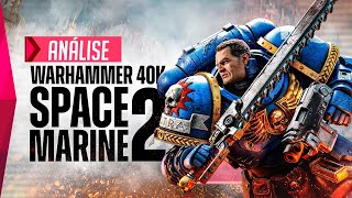 SPACE MARINE 2 é um GRANDIOSO e EXCELENTE jogo de ação  ANÁLISEREVIEW [upl. by Sochor]