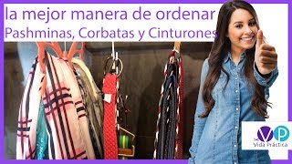 Como ordenar Pashminas Corbatas y Cinturones [upl. by Scarrow]