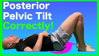 Posterior Pelvic Tilt Exercises  Youre Doing Them WRONG [upl. by Nevi]