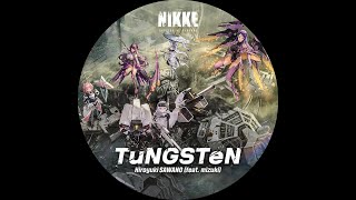 「GODDESS OF VICTORY NIKKE」 Global Theme Song 「TuNGSTeN」 Hiroyuki SAWANO feat mizuki Full ver [upl. by Ring587]