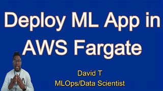 Deploy ML flask App in AWS Fargate [upl. by Alliuqaj]