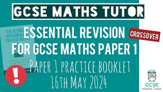 Practice Booklet for GCSE Maths Paper 1 Thursday 16th May 2024  Crossover  Edexcel AQA [upl. by Oiracam553]