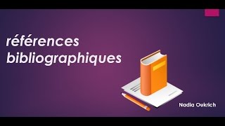 Règles de présentation des références bibliographiques كتابة المراجع العلمية [upl. by Ecirtak912]