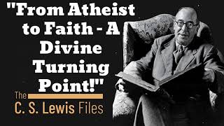 quotFrom Atheist to Faith – A Divine Turning Pointquot  C S Lewis [upl. by Yelrahc]