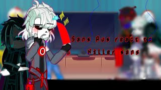 Sans Aus react toKillerSans GL2No ShipsprobalyPart 13Undertale Aus [upl. by Origra]