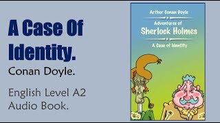 A Case Of Identity  Conan Doyle  English Audiobook Level A2 [upl. by Kylie]