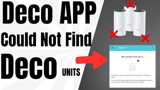 quotWe Could Not Find Decoquot Error on TpLink Deco App Resolved✅  Devicessetup [upl. by Derrej566]