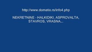 NEKRETNINE  HALKIDIKI ASPROVALTA STAVROS VRASNAwmv [upl. by Eaned]