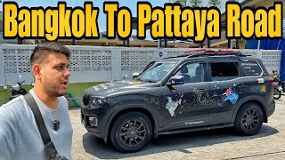 Bangkok To Pattaya By Road on Mahindra ScorpioN 😍 India To Australia By Road EP77 [upl. by Asiela]