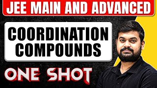 COORDINATION COMPOUNDS in One Shot All Concepts amp PYQs Covered  JEE Main amp Advanced [upl. by Der]