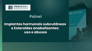 Implantes hormonais subcutâneos e Esteroides anabolizantes uso e abuso [upl. by Uta]