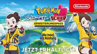 Auf zur Rüstungsinsel – Erweiterungspass für Pokémon Schwert und Pokémon Schild Nintendo Switch [upl. by Thilda]