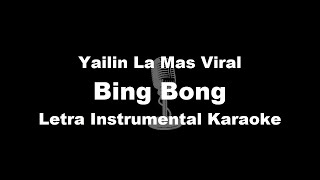 Yailin La Mas Viral  Bing Bong Letra Instrumental Karaoke [upl. by Krenek]