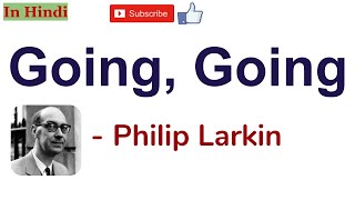 Going Going By Philip Larkin  Summary and Line by Line Explanation in Hindi [upl. by Neal]