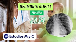 RM 24  PEDIATRIA NEUMONIA ATIPICA ESTUDIOS M Y C [upl. by Boycey]