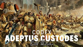 Adeptus Custodes Codex Review  Shield Host amp Talons of the Imperor Detachments Plus New Narrative [upl. by Hortense553]