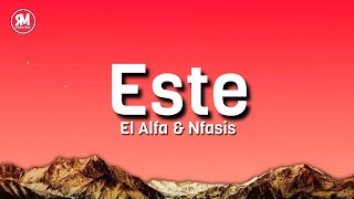 El Alfa amp Nfasis  Este lyrics [upl. by Sevik]