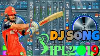 IPL 2019 Dj full song Dj IPL remix song 2019 [upl. by Eniledam]