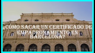 Como sacar un certificado de empadronamiento en barcelona [upl. by Pearla708]