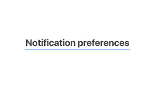 Notification Preferences [upl. by Illehs]