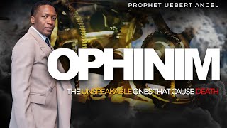 The Ophinim  Part 1 l Prophet Uebert Angel [upl. by Arbua]