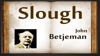 Slough by John Betjeman  Poetry Reading [upl. by Bluh]