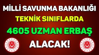 UZMAN ERBAŞ ALINACAK  MİLLİ SAVUNMA BAKANLIĞI [upl. by Fem920]