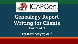 Genealogy Report Writing for Clients  Part 2 of 3 [upl. by Isla90]