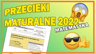 PRZECIEKI MATURALNE 2022 z Matematyki  KZP Teaching [upl. by Bekaj792]