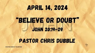 April 14 2024  Pastor Chris Dubble [upl. by Eyatnod]