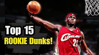 Top 15 Best Rookie DUNKS in NBA History [upl. by Wilfred]